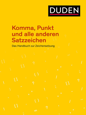 cover image of Komma, Punkt und alle anderen Satzzeichen